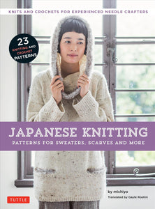 Japanese Knitting: Patterns for Sweaters, Scarves and More : Knits and Crochets for Experienced Needle Crafters-Nancy's Alterations and Yarn Shop